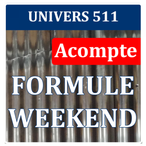 ACOMPTE Formule WeekEnd Univers 511